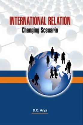 International Relations: Changing Scenario