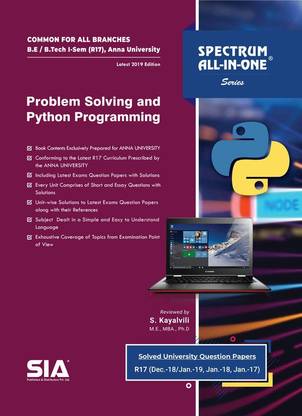 Problem Solving And Python Programming (Common For All Branches), B.E/B.Tech I-Semester (R-17) (Anna University), Latest 2019 Edition