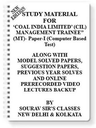 COAL INDIA LIMITED (CIL) MANAGEMENT TRAINEE” (MT)- Paper-I (Computer Based Test) [ PACK OF 4 BOOKS ] Study Material +MODEL SOLVED PAPERS+SUGGESTION PAPERS+PREVIOUS YEAR SOLVES+VIDEO PRERECORDED LECTURES BACKUP ONLINE