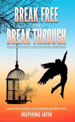 Break Free to Break Through