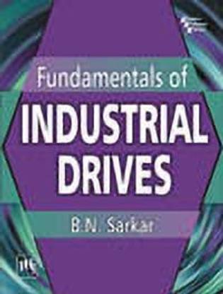 Fundamentals of Industrial Drives 1 Edition