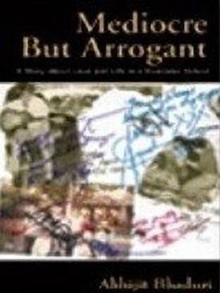Mediocre But Arrogant