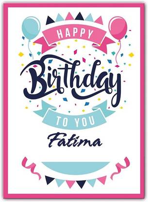 Midas Craft Happy Birthday Fatima ….13 Gift Birthday Quote Greeting Card