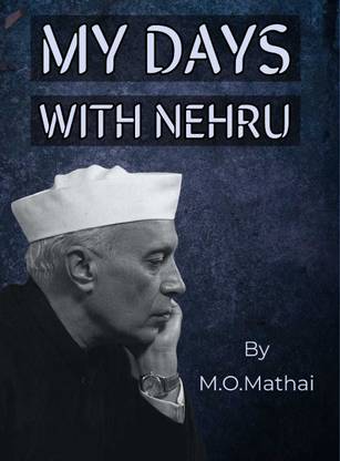 My Days With Nehru