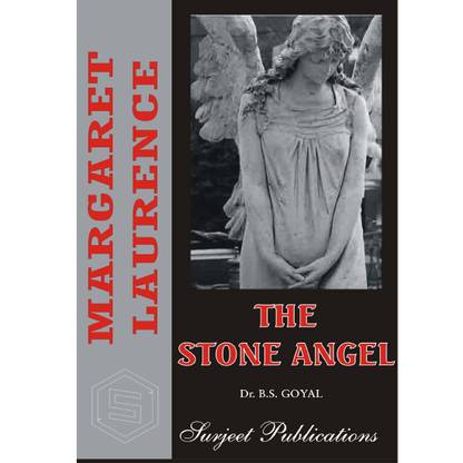 The Stone Angel : A Critical Study