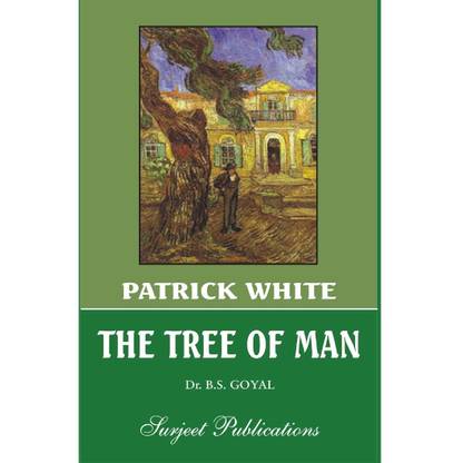 The Tree of Man : A Critical Study