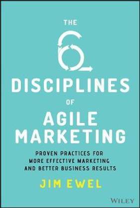 The Six Disciplines of Agile Marketing