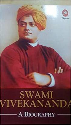 SWAMI VIVEKANANDA (A BIOGRAPHY)