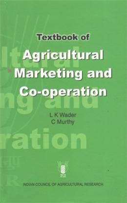 Text Book of Agricultural Marketing and Cooperation