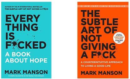 Everything Is F*Cked : A Book About Hope + The Subtle Art Of Not Giving A F*Ck (Paperback Set Of 2 Books)