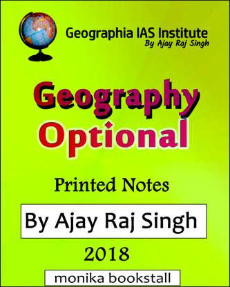 Ajay Raj Singh Geography Optional Printed Notes2018 (Xerox Study Material)