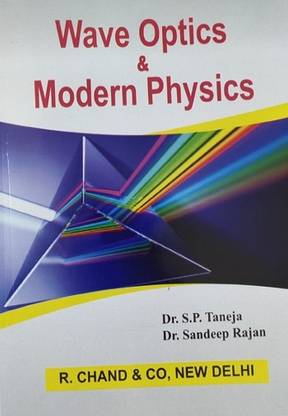 वेव ऑप्टिक्स एंड मॉडर्न फिज़िक्स