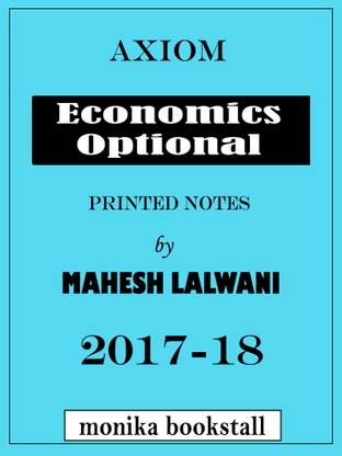 Dr.Mahesh Lalwani Economics Optional Printed Notes Axiom IAS Coaching 2018 (Xerox Study Material)