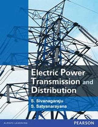 Electric Power Transmission and Distribution 1st  Edition