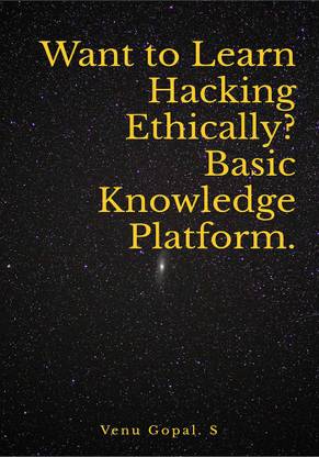 Want to Learn Hacking Ethically? Basic Knowledge Platform.
