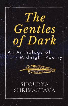 The Gentles of Dark  - An Anthology of Midnight Poetry