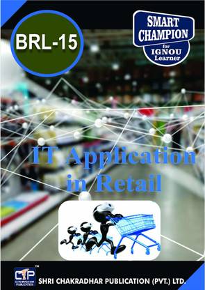 BRL 15 IT Application In Retail (Retailing) ( BBARL) IGNOU STUDY NOTES