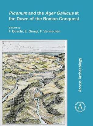Picenum and the Ager Gallicus at the Dawn of the Roman Conquest