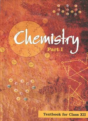 Ncert Chemistry Part 1 Class 12
