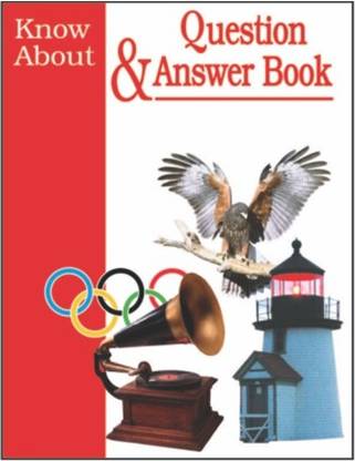 KNOW ABOUT QUESTION & ANSWER BOOK