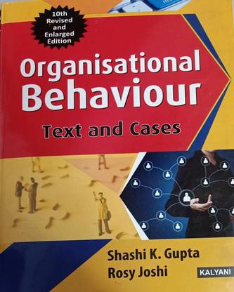 ORGANISATIONAL BEHAVIOUR TEXT AND CASES