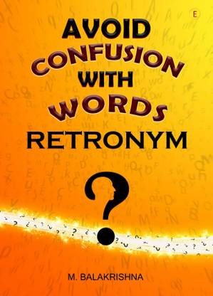 AVOID CONFUSION WITH WORDS – RETRONYMS