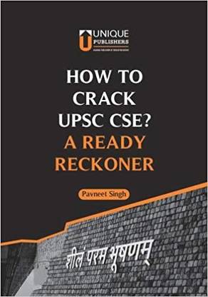 How To Crack UPSC CSE? A Ready Reckoner