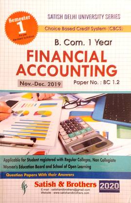 Satish Delhi University B Com 1st Year Finacial Accounting Semester 1 Paper No.1.2 Past Year Papers