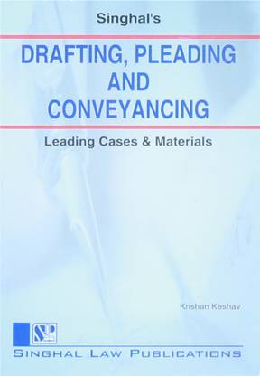 Drafting, Pleading And Conveyancing : Leading Cases And Materials (Paperback In English By Krishan Keshav)