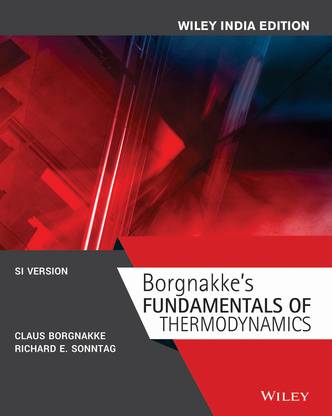 Borgnakke's Fundamentals of Thermodynamics First Edition
