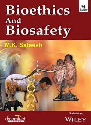 Bioethics and Biosafety First Edition