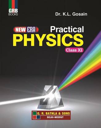 NEW ERA PRACTICAL PHYSICS CLASS- XI - EXAMINATION 2020-21