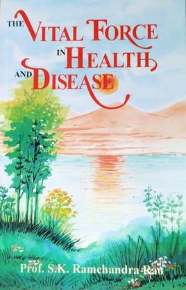 The Vital Force In Health And Disease