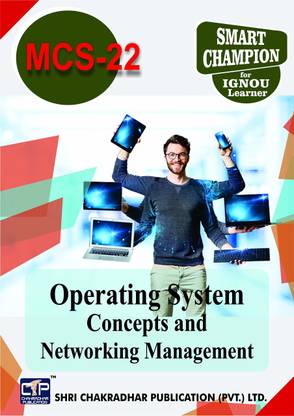 MCS 22 Operating System Concepts And Networking Management BCA 6TH SEMESTER Bachelor Of Computer Applications IGNOU STUDY NOTES