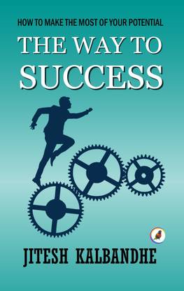 THE WAY TO SUCCESS