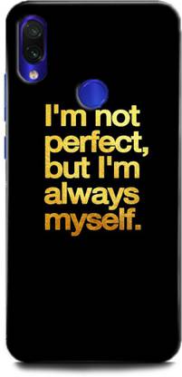 INDICRAFT Back Cover for Redmi Note 7 I'M NOT PERFECT BUTI'M ALWAYS MYSELF