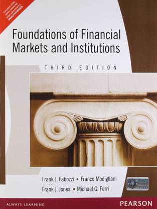 Foundations of Financial Markets & Institutions 3rd Edition