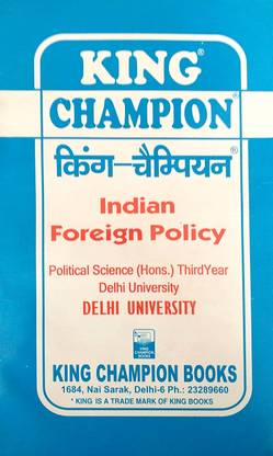 Delhi University ( SOL ) King Champion Political Science ( Hons) 3rd Year Indian Foreign Policy English Medium Guide