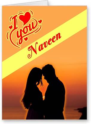 Midas Craft I Love You Naveen ….01 Gift Romantic Message Greeting Card