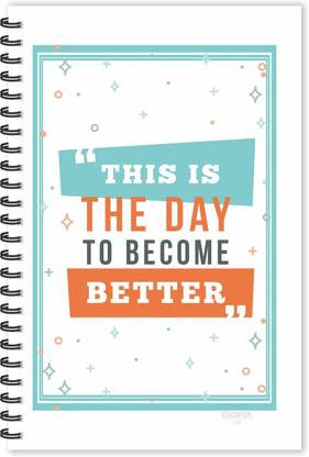 ESCAPER Day become to Better (Ruled - A5 Size - 8.5 x 5.5 inches) Designer Motivational Diary, Motivational Quotes Diary A5 Diary Ruled 160 Pages