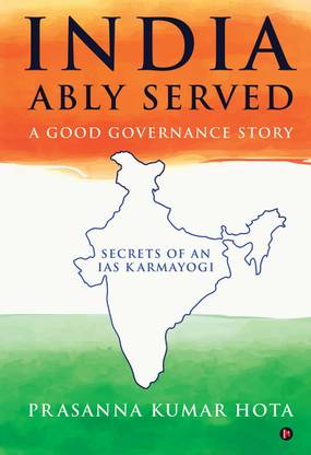India Ably Served  - Secrets of an IAS Karmayogi
