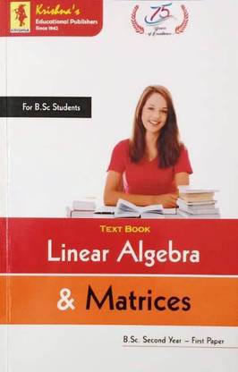 LINEAR ALGEBRA & MATRICES TEXT BOOK FOR B.SC. II YEAR STUDENTS AS PER U.P. UNIFIED SYLLABUS