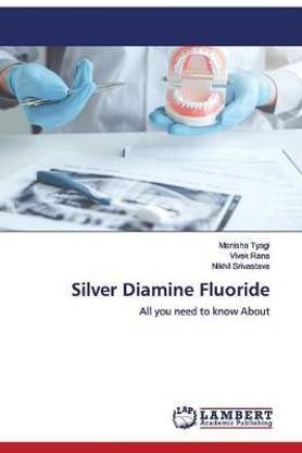 Silver Diamine Fluoride