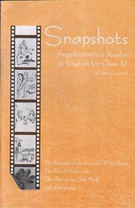 Snapshots English Supplementary Reader For Class - 11 (Core Course) - 11073 [Paperback] NCERT