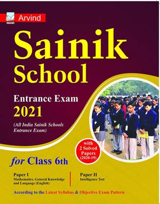 Sainik School For Class 6th Entrance Exam 2021 Guide With 2 Solved Papers (2020-19) Paper - 1 & 2
