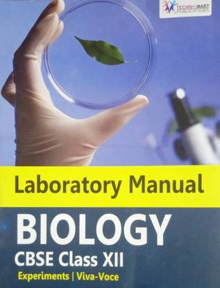 Laboratory Manual Biology Class12 (Experiments Viva-Voce )