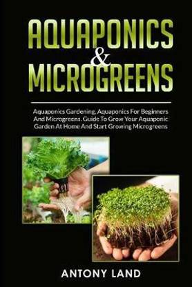 Aquaponics Microgreens Buy Aquaponics Microgreens By Land Antony At Low Price In India Flipkart Com
