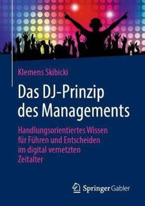 Das DJ-Prinzip des Managements