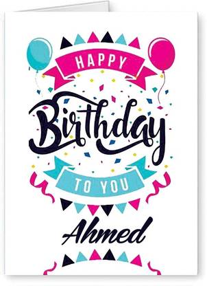 Midas Craft Happy Birthday Ahmed ….04 Bithday Message Greeting Card
