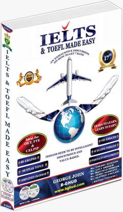 IELTS & TOEFL Made Easy ( 17th Revised Edition-2019 )- B-GHUD Publication-Comprehensive Best Seller Book For IELTS &TOEFL- Author George John-Improve English Language Skills